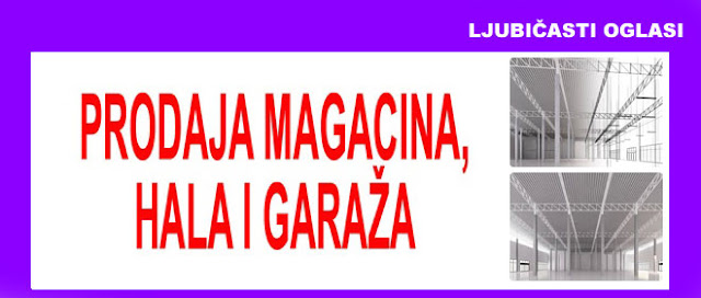 1e. PRODAJA MAGACINA, HALA I GARAŽA LJUBIČASTI OGLASI