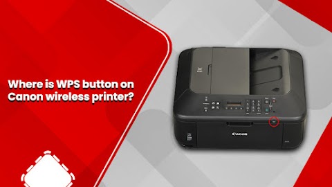 Where Is The WPS Button On Canon Wireless Printer?