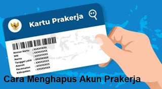 Cara Menghapus Akun Prakerja