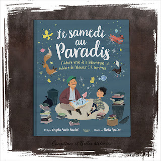 Le samedi au Paradis,  L'histoire vraie de la bibliothèque solidaire de l'éboueur Gutiérrez d'Angela Burke Kunkel et Paola Escobar, Kimane editions - Sélection de livres pour enfants sur l'Amérique, les librairies, l'imaginaire