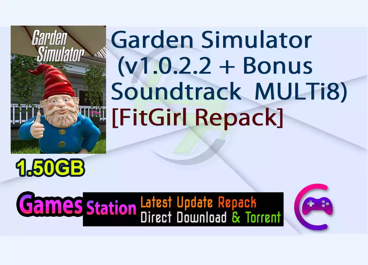 Garden Simulator (v1.0.2.2 + Bonus Soundtrack  MULTi8) [FitGirl Repack]