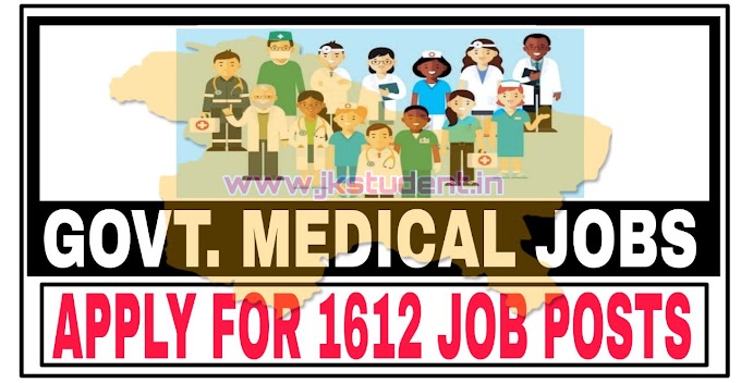 J&K Medical Jobs Recruitment 2022: Apply For 1612 Job Posts Full Details Here