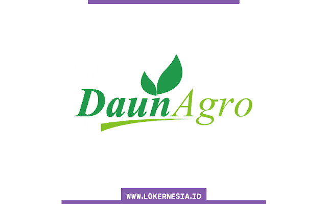 Lowongan Kerja Daun Agro Oktober 2020