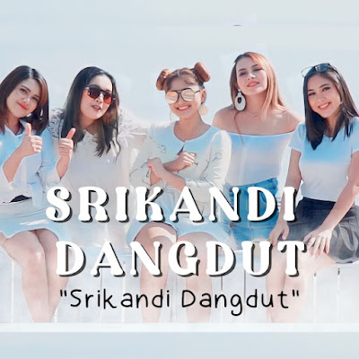 Srikandi Dangdut - Srikandi Dangdut