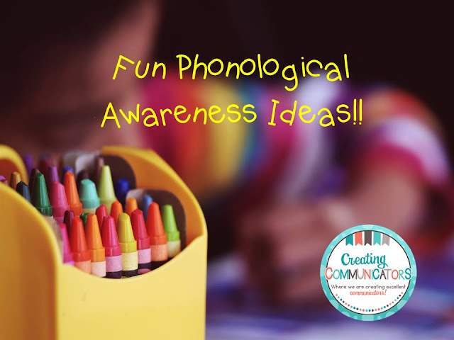 https://creatingcommunicators-mindy.blogspot.ca/2018/02/phonological-awareness.html