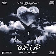 Banknote Mitch and M.A.C. K.i.l.l.a. -  "We Up" Ft. Drake | @49thLaw__