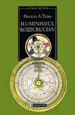 Iluminismul Rozicrucian, editura Humanitas