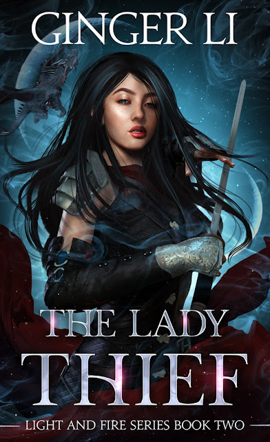 Book Cover for Ginger Li's The Lady Thief, book 2 in the YA romantic portal fantasy Light and Fire Series