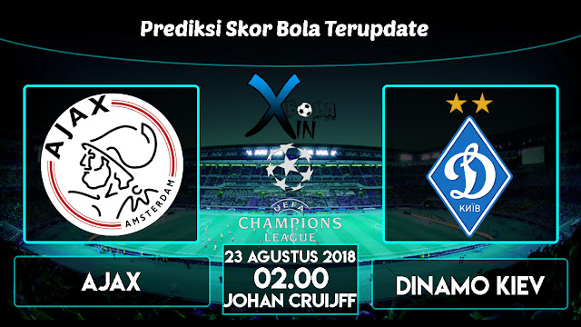 Prediksi Ajax vs Dinamo Kiev 23 Agustus 2018 | Agen Bola Terpercaya