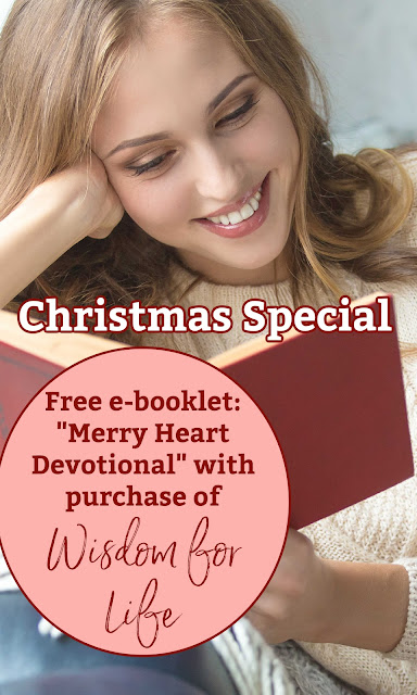 E-Booklet Give-Away with purchase of Wisdom for Life, now through Dec. 31, 2023.