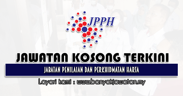 Jawatan Kosong 2021 di Jabatan Penilaian dan Perkhidmatan Harta