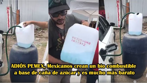  ADIÓS PEMEX, Mexicanos crean un bio combustible a base de caña de azúcar y es mucho más barato.