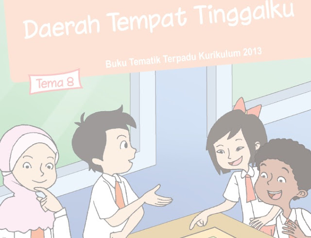 Kunci Jawaban Latihan Soal Buku Siswa Tematik Kelas  Kunci Jawaban Kelas 4 Tema 8 Daerah Tempat Tinggalku