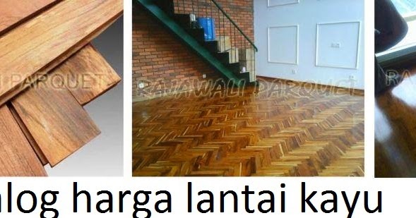 Memilih Lantai  Kayu Yogyakarta Yang Paling Kuat Rajawali 