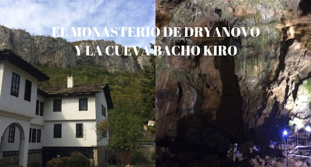 Monasterio Dryanovo y cueva Bacho Kiro Bulgaria