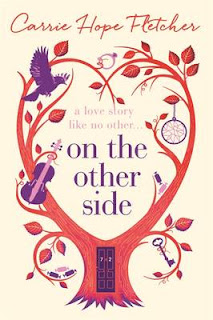 On the Other Side by Carrie Hope Fletcher | Cover Love