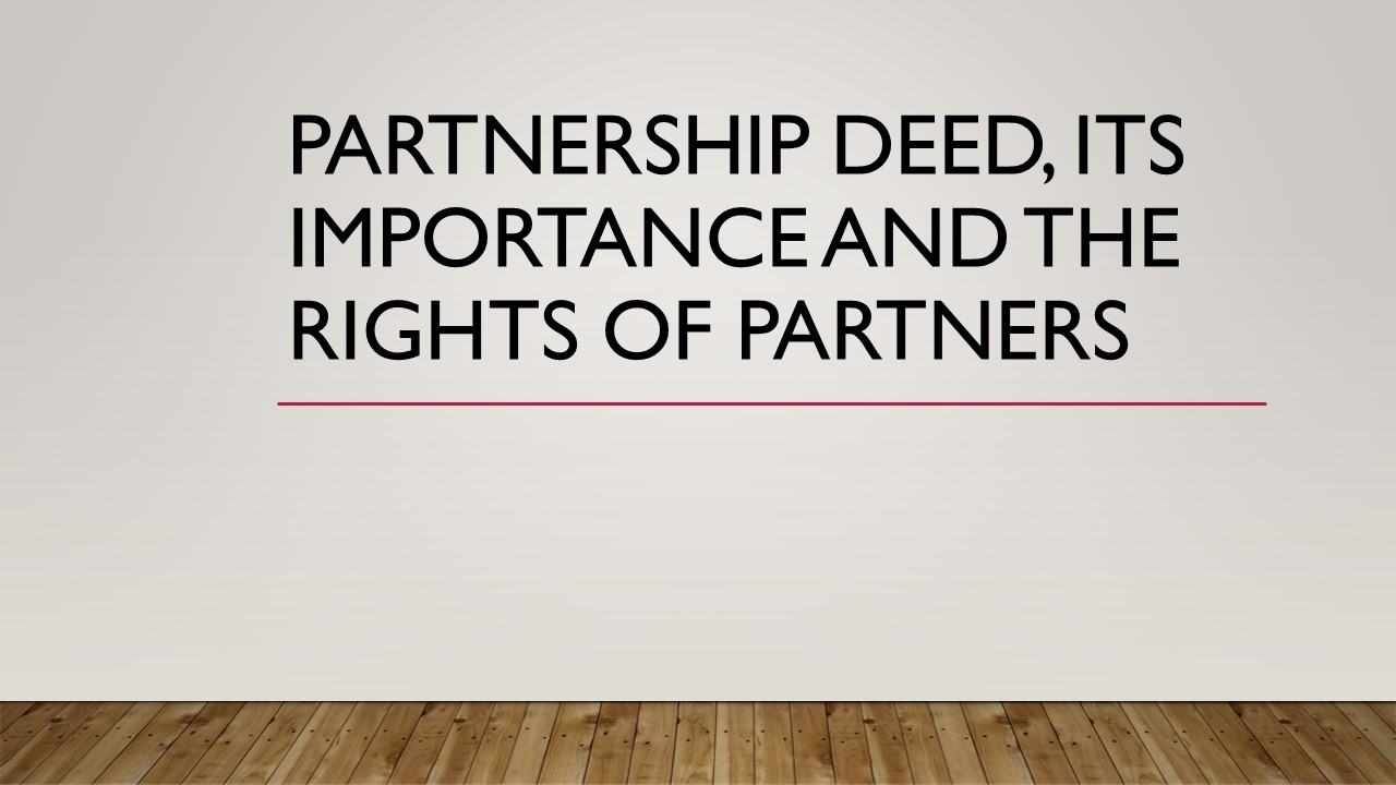Partnership Deed Its Importance And Rights Of Partners Accounting Finance