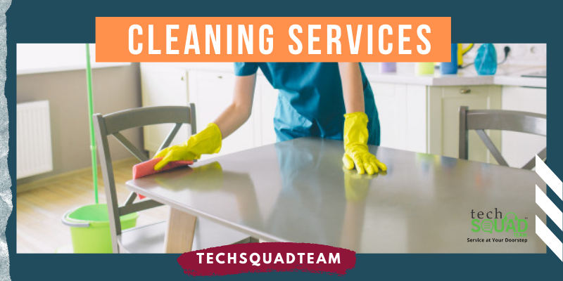 cleaning services- techsquadteam