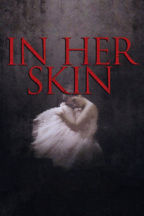 Regarder In Her Skin 2009 Film Complet En Francais