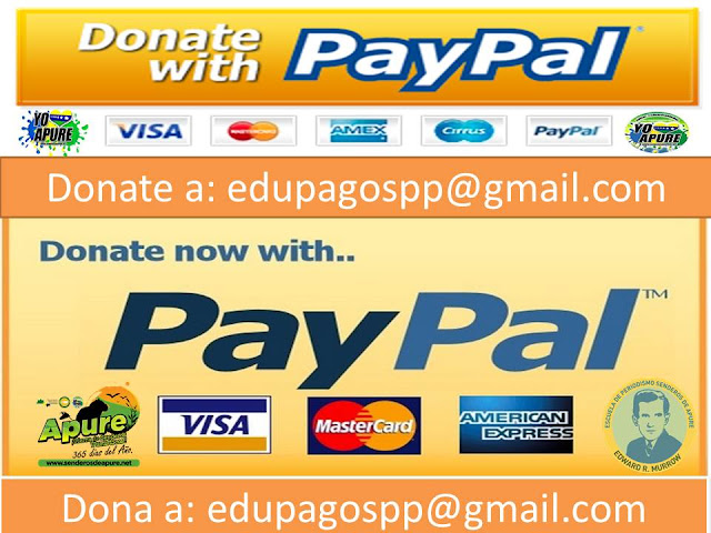 EDITORIAL: Puedes donar vía PayPal: edupagospp@gmail.com para proyecto de Senderos de Apure en realización documental.