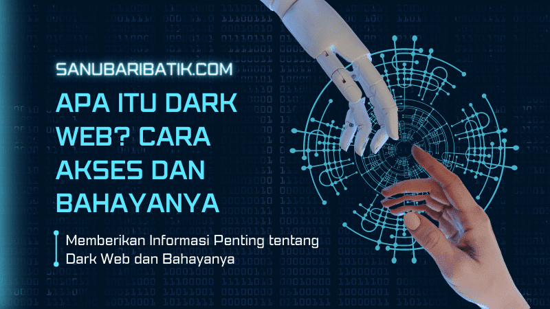 Dark Web adalah bagian dari internet yang tidak dapat diakses melalui mesin pencari tradisional dan biasanya menyediakan anonimitas yang lebih tinggi bagi pengguna