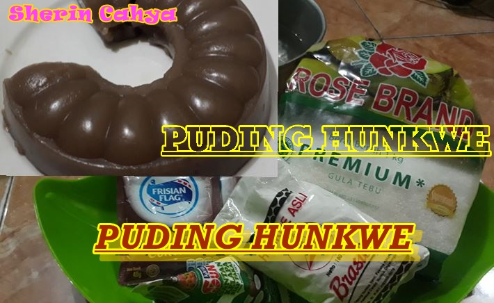 Resep Dan Cara Membuat Puding Hunkwe Coklat Lembut Yang Enak Nikmat Resep Masakan Sherin Cahya