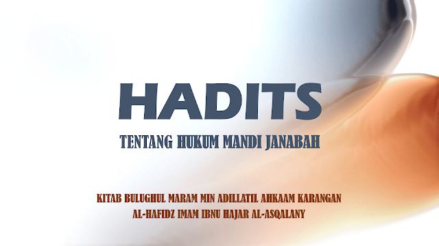 Hadits Hukum Mandi Janabah