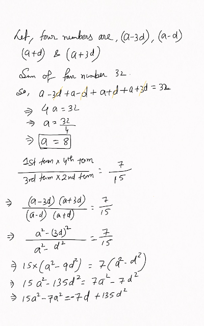 The sum of four number IN an AP is 32 and the ratio of the product of the first and last term of the product of two middle term is 7 : 15, find the numbers