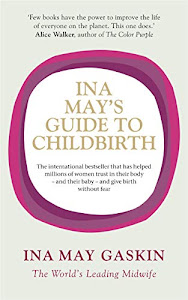 Ina May's Guide to Childbirth