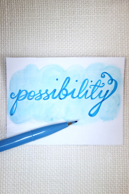 possibility, watercolor, paintbrush, brush pens, gel pen, pencil, ruler, eraser, paper, calligraphy, brush lettering, blah to TADA