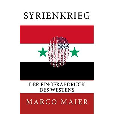 Download Syrienkrieg: Der Fingerabdruck des Westens PDF