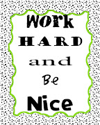 Click to enlarge and save as JPEG to print (work hard and be nice)