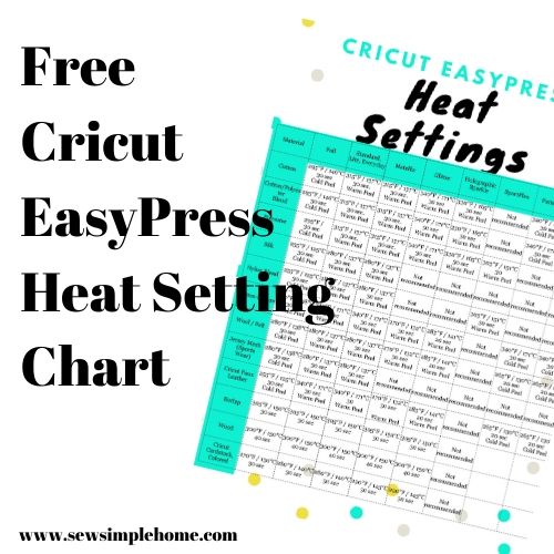 All About The Cricut Easypress Printable Temperature Guide Sew Simple Home