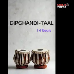 Dipchandi Taal (14 Beats) Guide | Tabla Theka