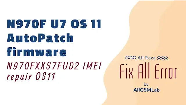 N970F U7 AutoPatch firmware,