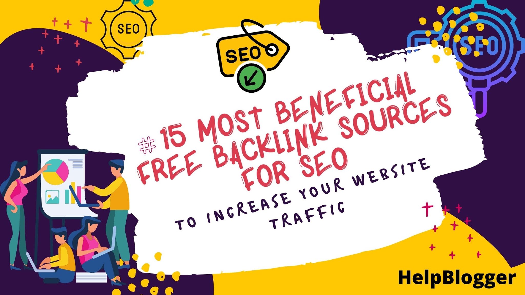 15 Most Beneficial Free Backlink Sources for SEO to Increase Your Website Traffic.