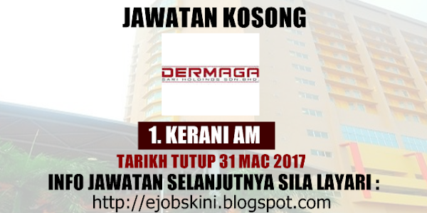 Jawatan Kosong Terkini Sebagai Kerani Am - 31 Mac 2017