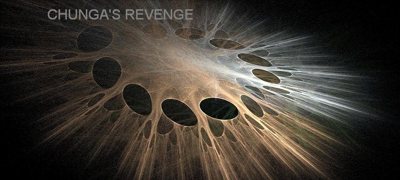 CHUNGA'S REVENGE