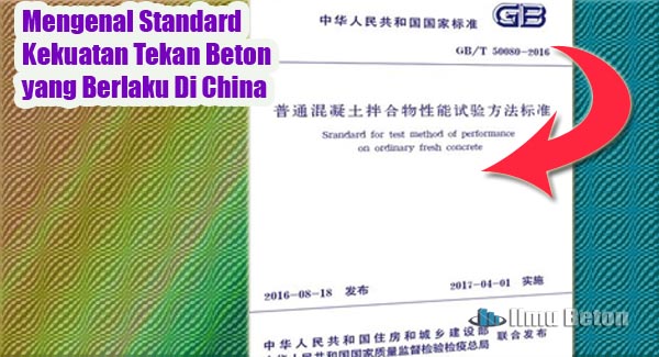 Mengenal Standard Kekuatan Tekan Beton yang Berlaku Di China