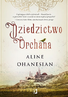 "Dziedzictwo Orchana" Aline Ohanesian