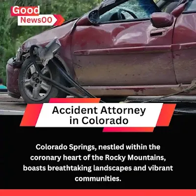 How To Finding the Right Auto Accident Attorney in Colorado Springs