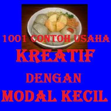 1001 Contoh Usaha Kreatif Dengan Modal Kecil