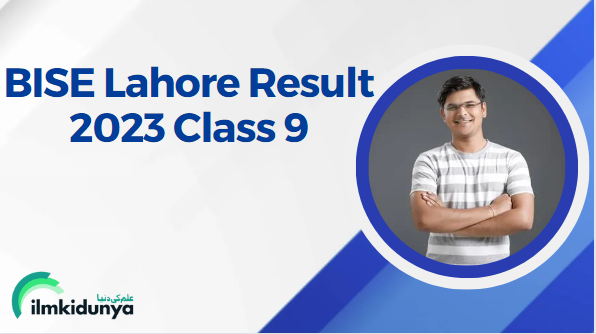 BISE Lahore Result 2023 Class 9