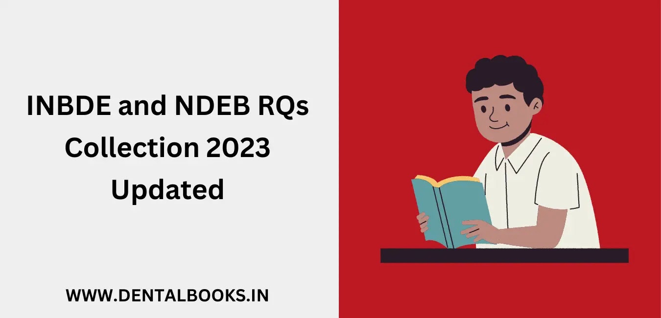 INBDE and NDEB RQs Collection 2023 Updated
