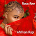 AUDIO | Rosa Ree - Afrikan Rap | Download