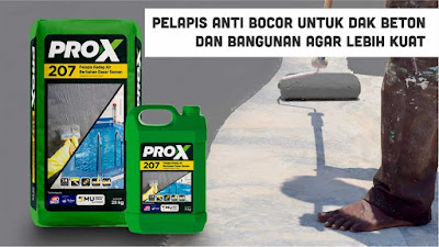 Pelapis Anti Bocor untuk Dak Beton dan Bangunan Agar Lebih Kuat