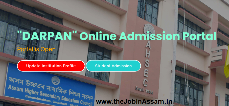 Overview of  DARPAN AHSEC Admission Portal 2022
