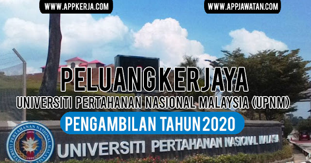 Jawatan Kosong di Universiti Pertahanan Nasional Malaysia (UPNM)