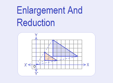 Enlargement And Reduction