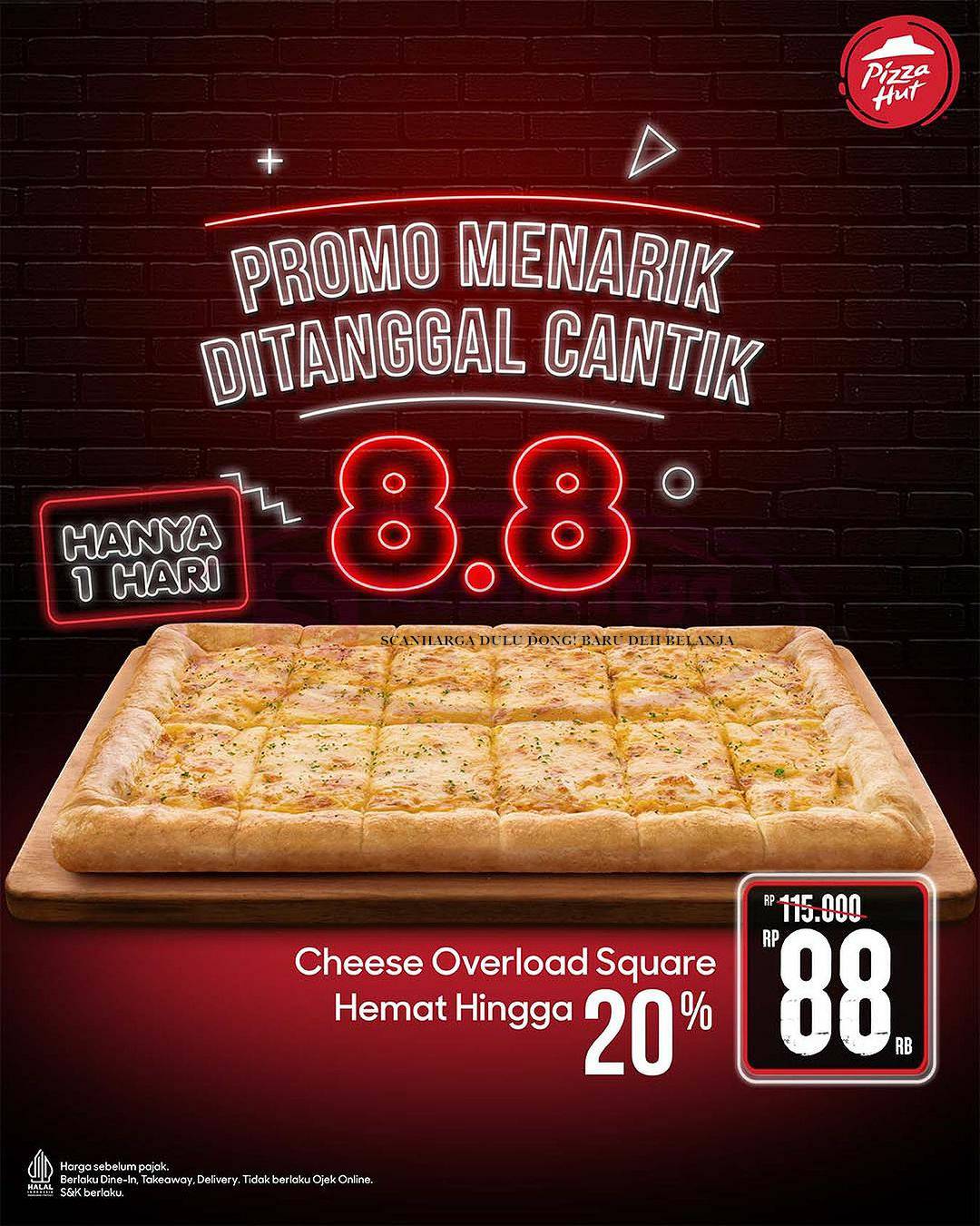 Promo Pizza HUT 8.8 – Cheese Overload Square Cuma 88 Ribu-an